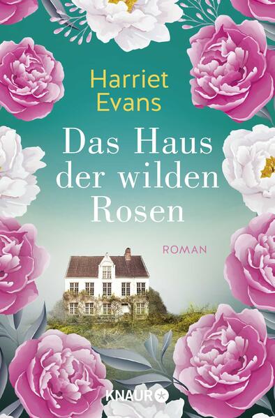 Produktbild: Das Haus der wilden Rosen | Harriet Evans