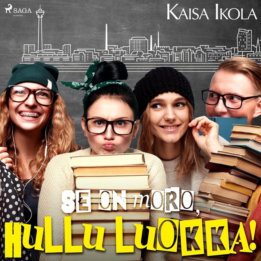 Produktbild: Se on moro, hullu luokka! | Kaisa Ikola