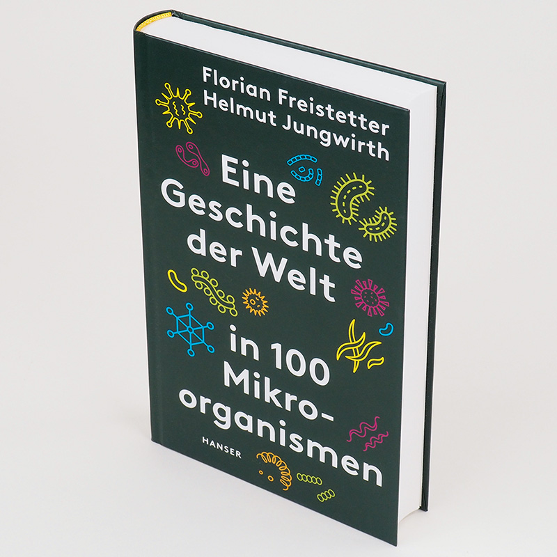 Weitere Ansicht: Eine Geschichte der Welt in 100 Mikroorganismen | Florian Freistetter, Helmut Jungwirth