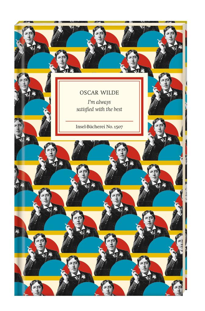 Weitere Ansicht: I am always satisfied with the Best | Oscar Wilde