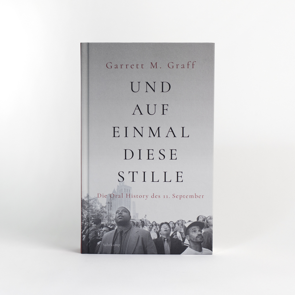 Weitere Ansicht: Und auf einmal diese Stille | Garrett M. Graff