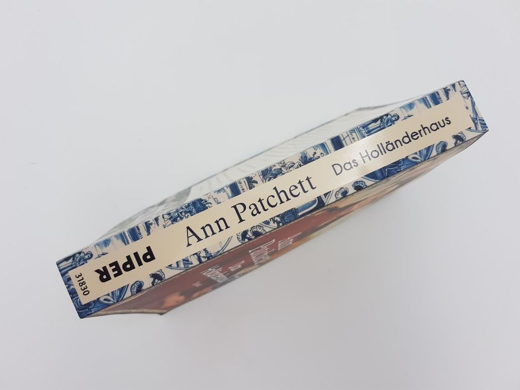 Weitere Ansicht: Das Holländerhaus | Ann Patchett