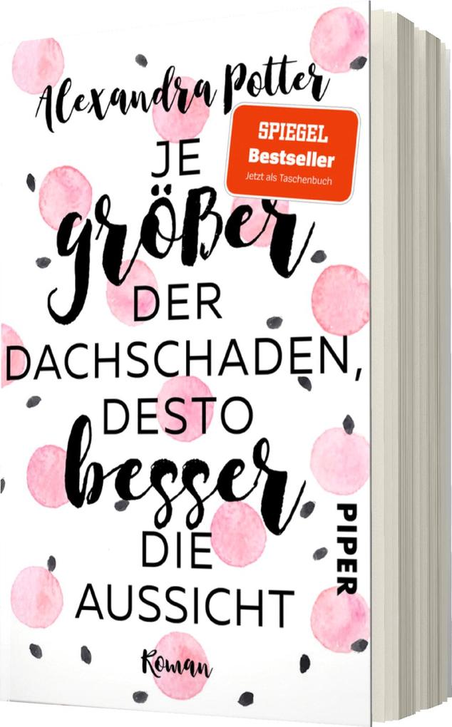 Weitere Ansicht: Je größer der Dachschaden, desto besser die Aussicht | Alexandra Potter