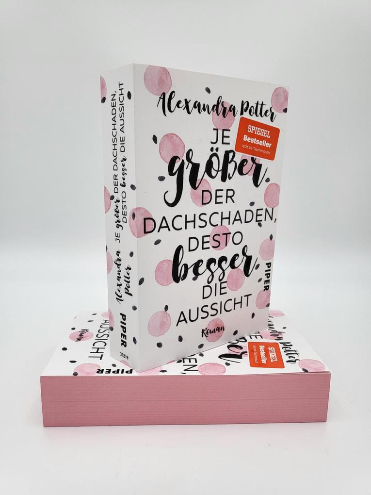 Weitere Ansicht: Je größer der Dachschaden, desto besser die Aussicht | Alexandra Potter