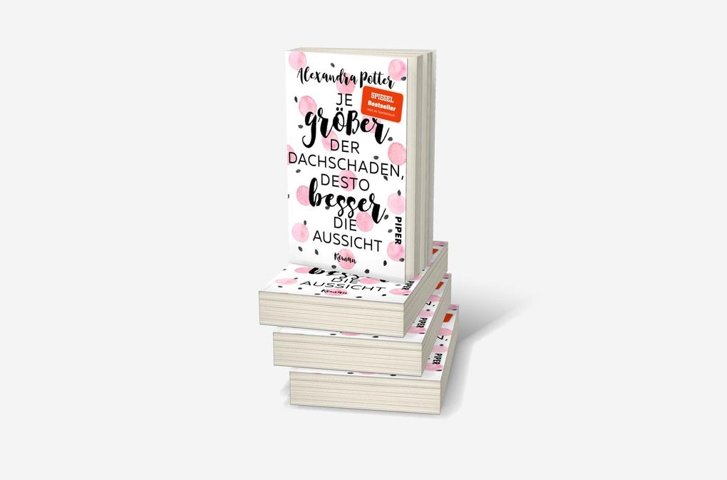 Weitere Ansicht: Je größer der Dachschaden, desto besser die Aussicht | Alexandra Potter