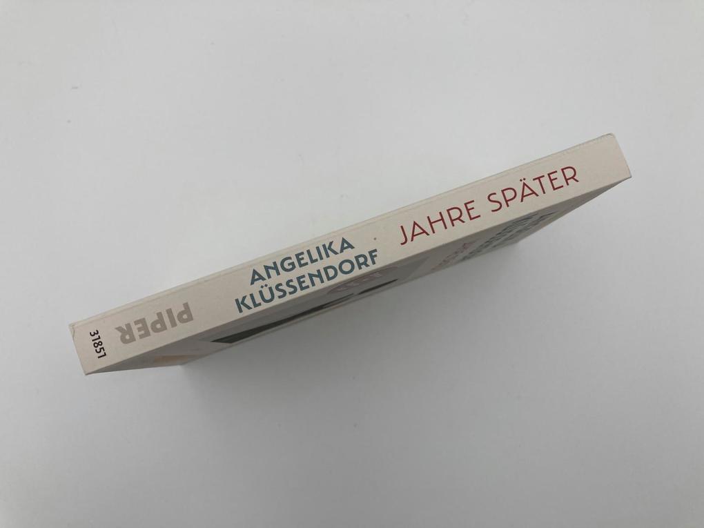 Weitere Ansicht: Jahre später | Angelika Klüssendorf