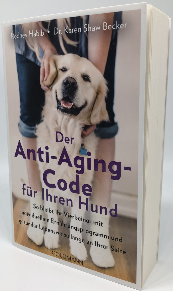 Weitere Ansicht: Der Anti-Aging-Code für Ihren Hund | Rodney Habib, Karen Shaw Becker