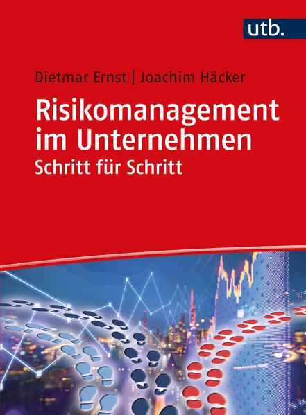 Produktbild: Risikomanagement im Unternehmen Schritt für Schritt | Dietmar Ernst, Joachim Häcker