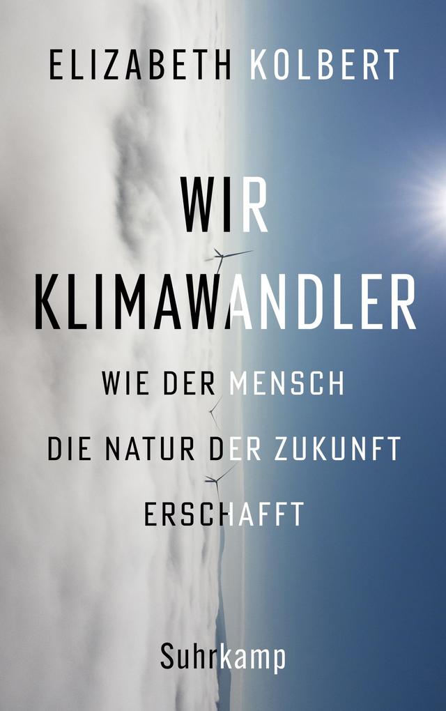 Produktbild: Wir Klimawandler | Elizabeth Kolbert