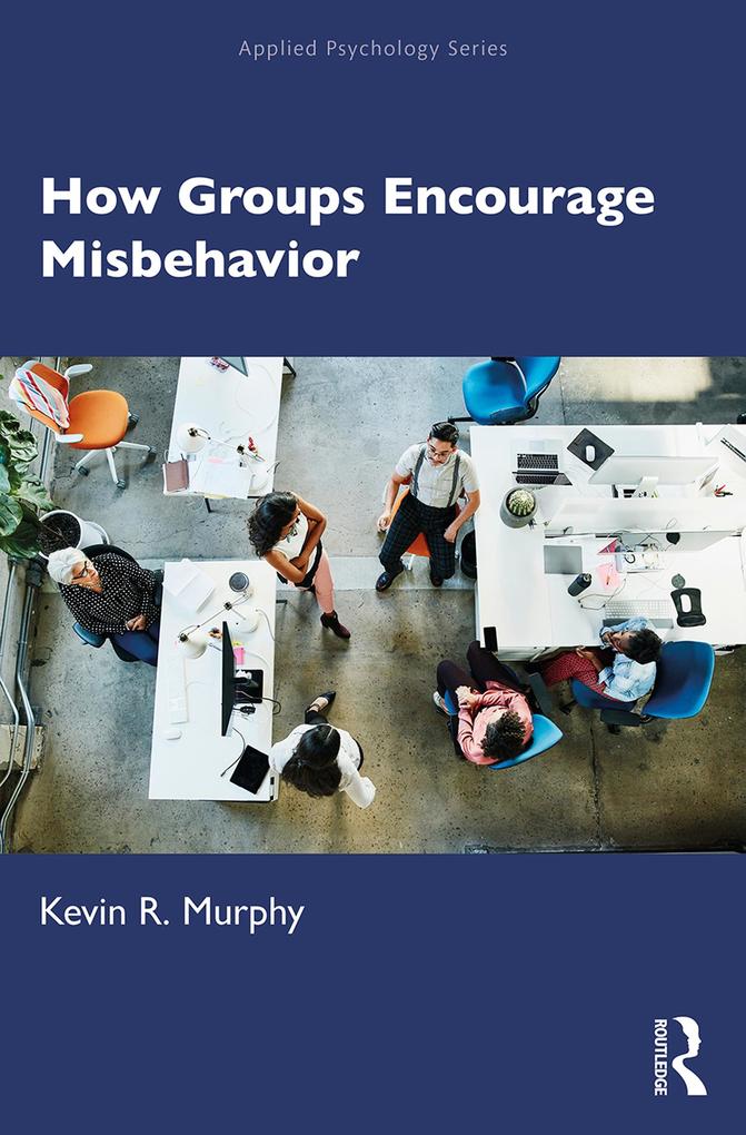 Produktbild: How Groups Encourage Misbehavior | Kevin Murphy