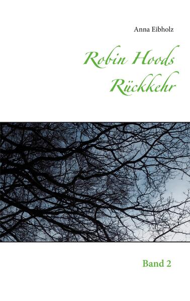 Produktbild: Robin Hoods Rückkehr | Anna Eibholz