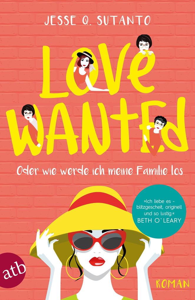 Produktbild: Love wanted - Oder wie werde ich meine Familie los | Jesse Q. Sutanto