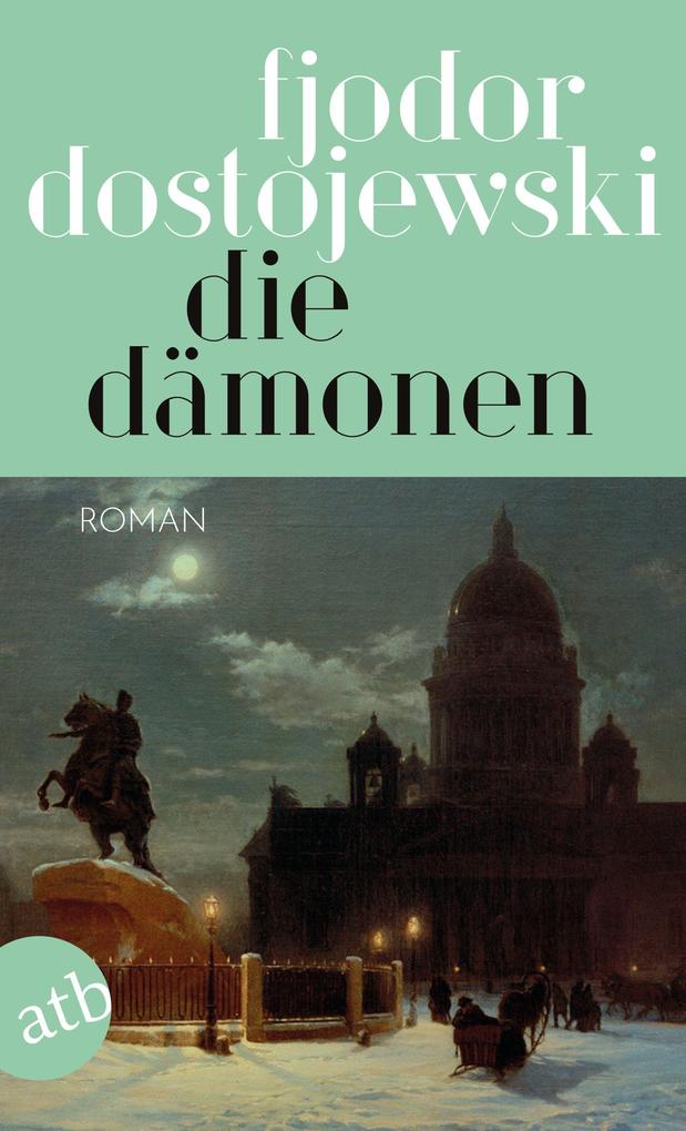 Produktbild: Die Dämonen | Fjodor Dostojewski