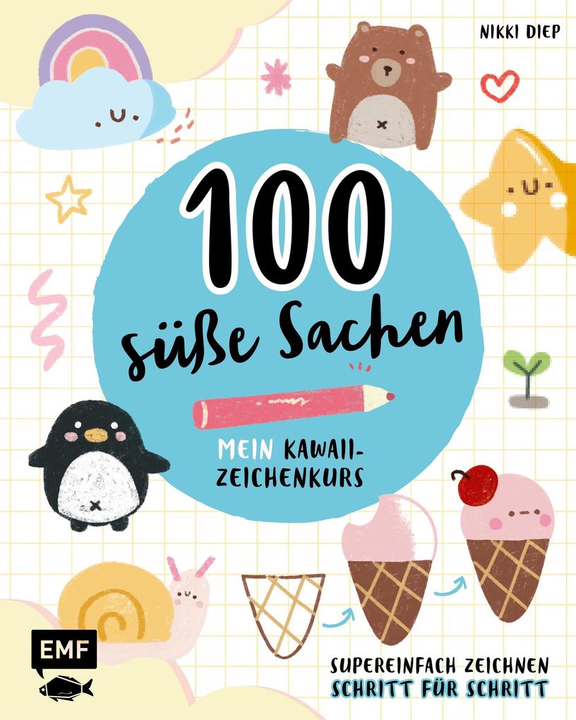 Produktbild: 100 süße Sachen- Mein Kawaii-Zeichenkurs