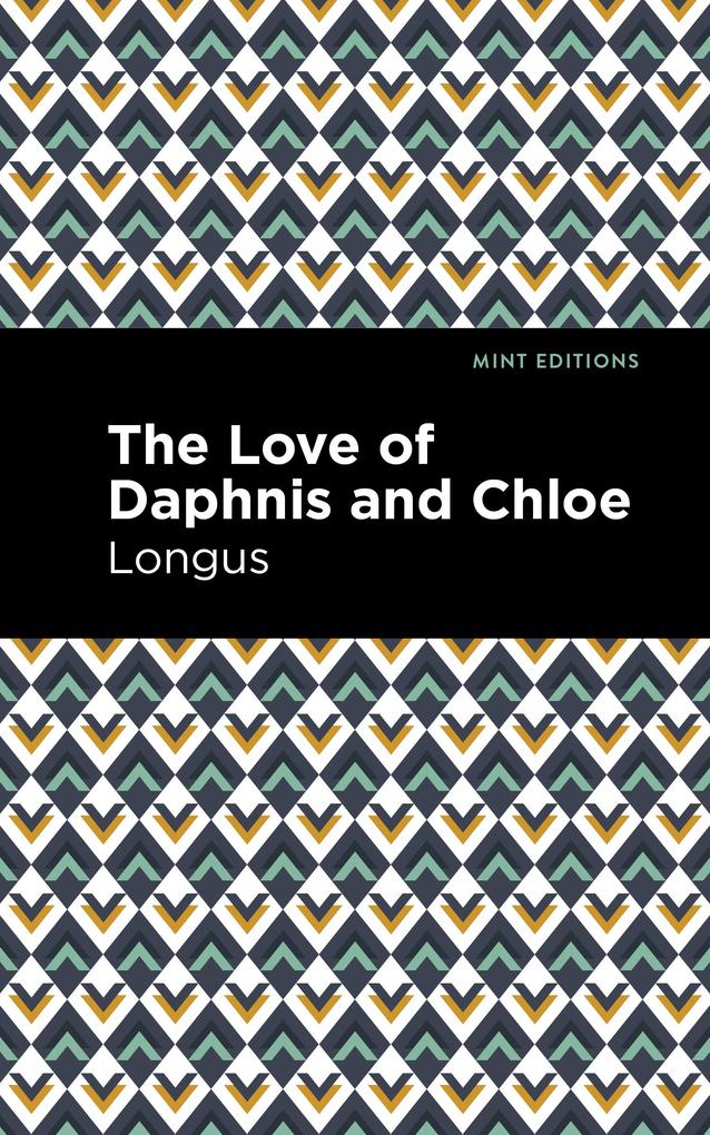Produktbild: The Loves of Daphnis and Chloe | Longus