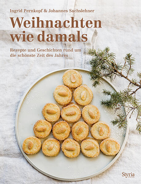 Produktbild: Weihnachten wie damals | Johannes Sachslehner, Ingrid Pernkopf