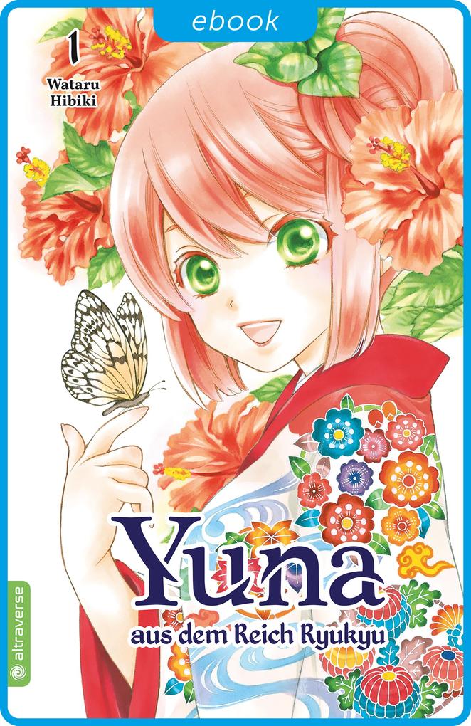 Produktbild: Yuna aus dem Reich Ryukyu 01 | Wataru Hibiki