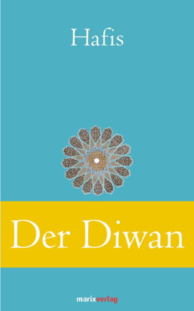 Produktbild: Der Diwan | Mohammad Schemsed-Din Hafis Hafis