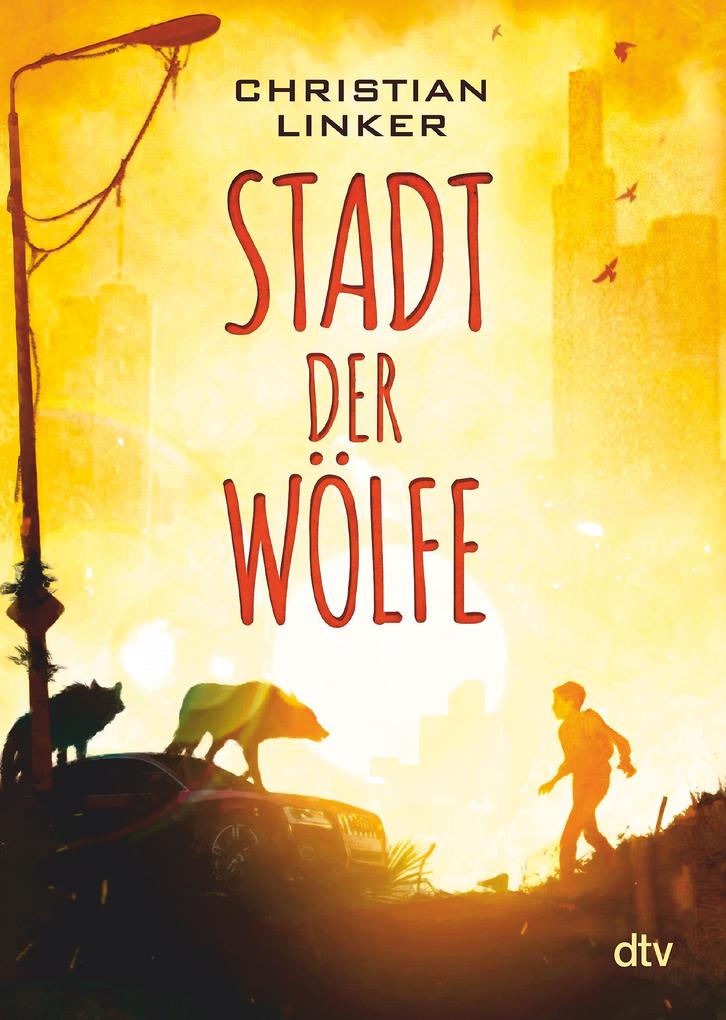 Produktbild: Stadt der Wölfe | Christian Linker