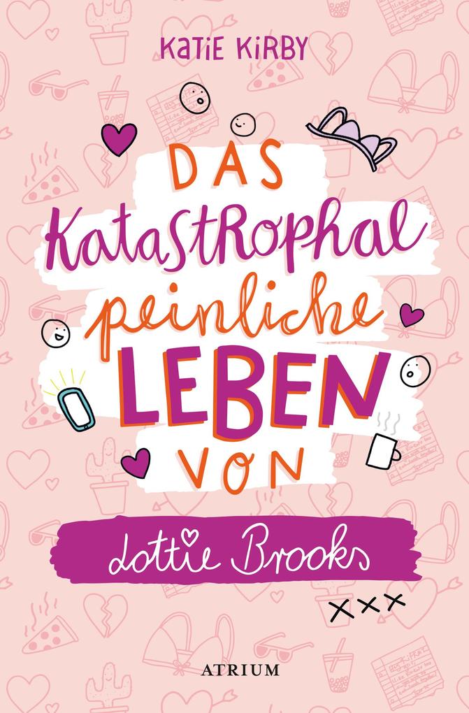 Produktbild: Das katastrophal peinliche Leben von Lottie Brooks | Katie Kirby