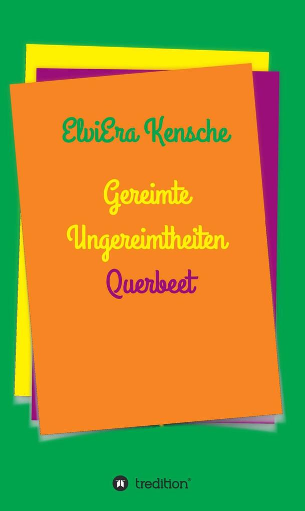 Produktbild: Gereimte Ungereimtheiten | Elviera Kensche