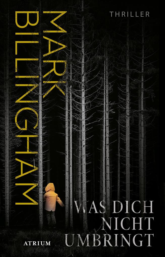 Produktbild: Was dich nicht umbringt | Mark Billingham