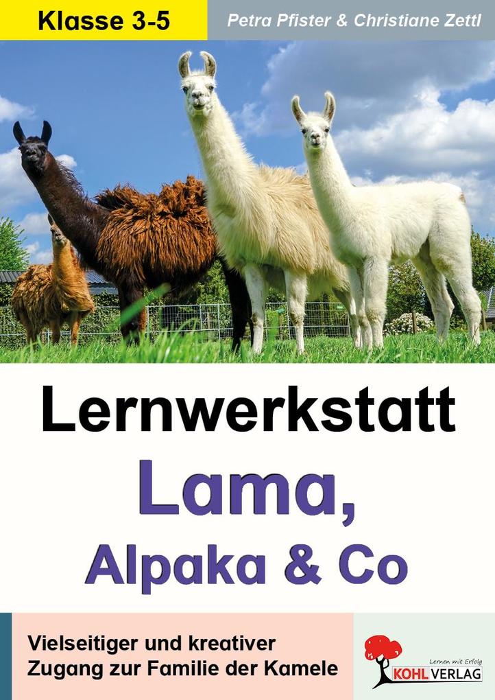 Produktbild: Lernwerkstatt Lama, Alpaka und Co | Petra Pfister, Christiane Zettl