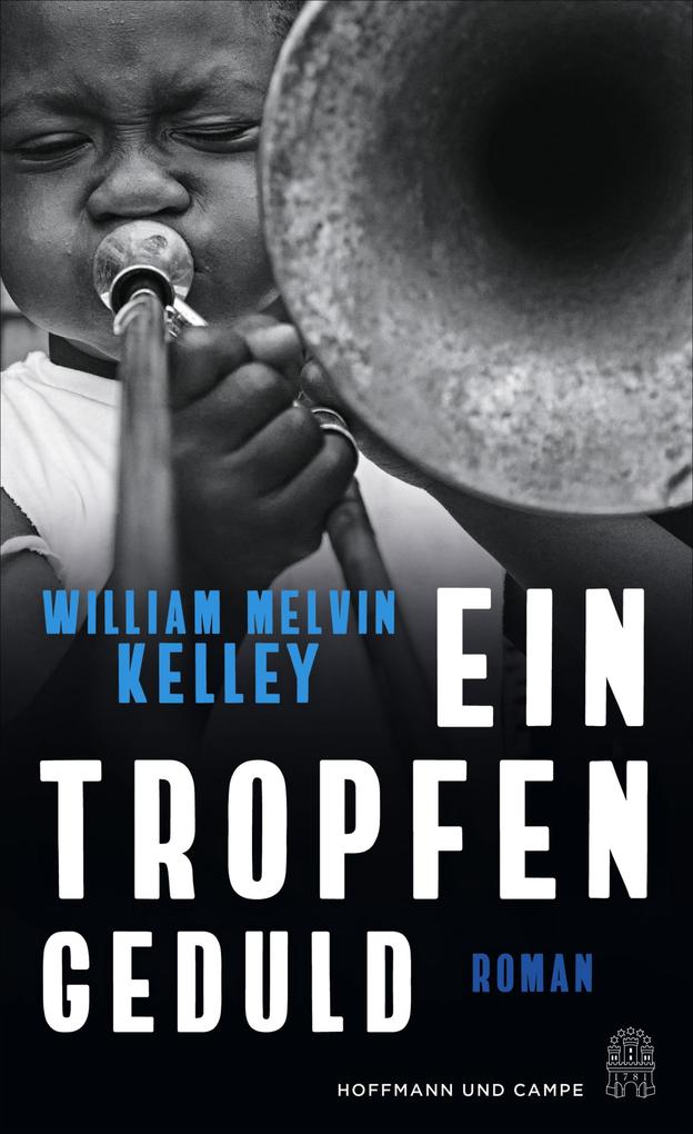 Produktbild: Ein Tropfen Geduld | William Melvin Kelley