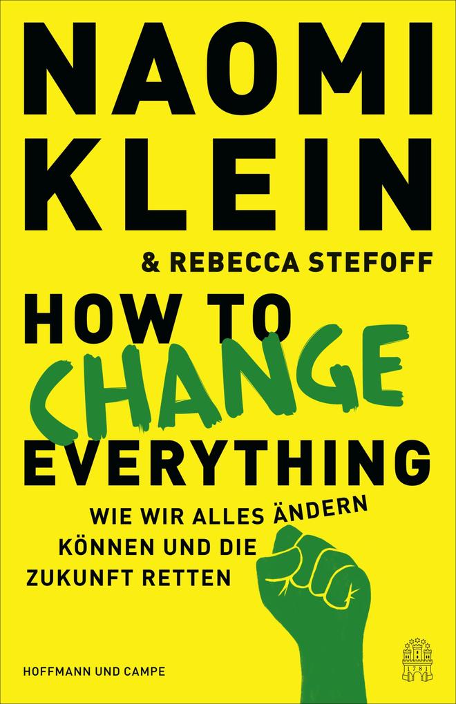 Produktbild: How to Change Everything | Naomi Klein, Rebecca Stefoff