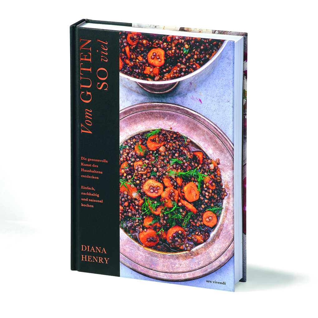 Weitere Ansicht: Vom Guten so viel | Diana Henry