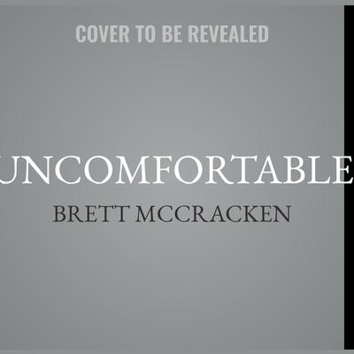 Produktbild: Uncomfortable | Brett McCracken