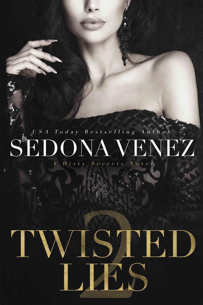 Produktbild: Twisted Lies 2 (Dirty Secrets, #2) | Sedona Venez