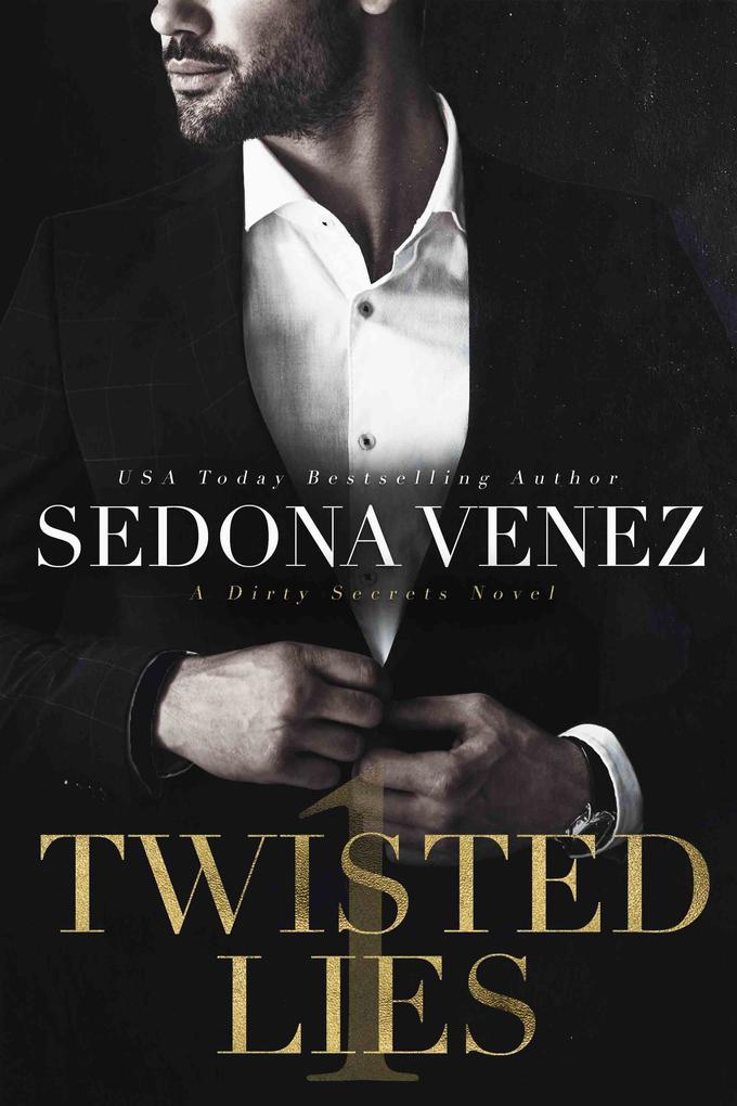 Produktbild: Twisted Lies (Dirty Secrets, #1) | Sedona Venez