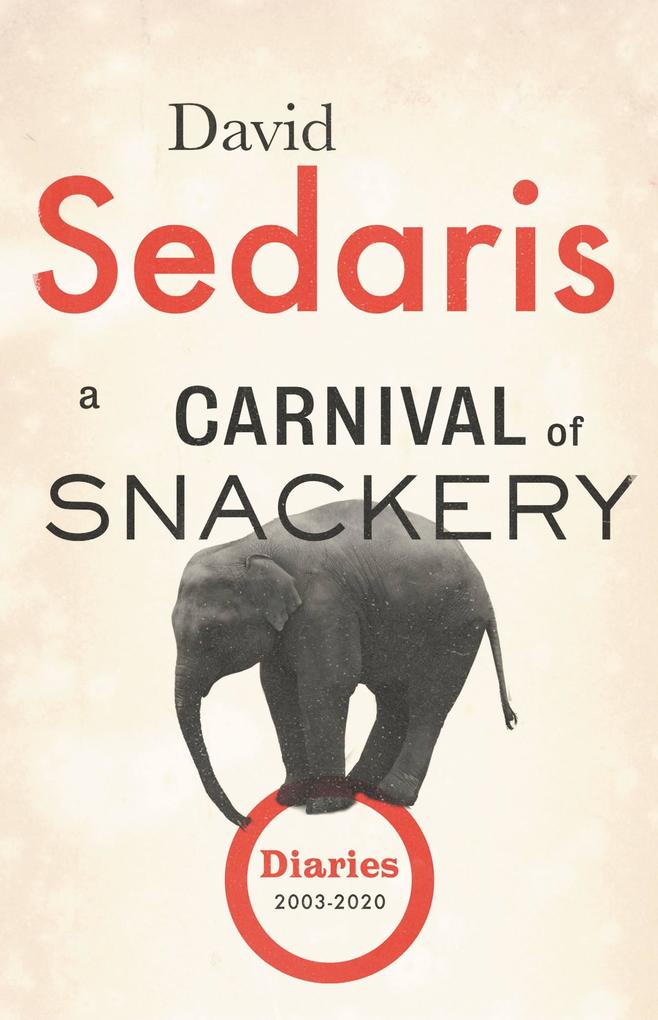 Produktbild: A Carnival of Snackery | David Sedaris
