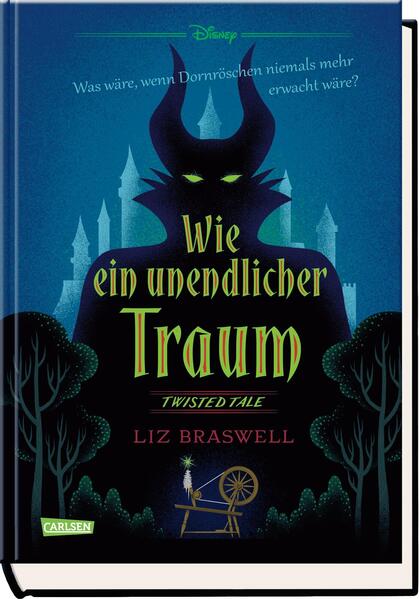 Produktbild: Disney. Twisted Tales: Wie ein unendlicher Traum (Dornröschen) | Walt Disney, Liz Braswell