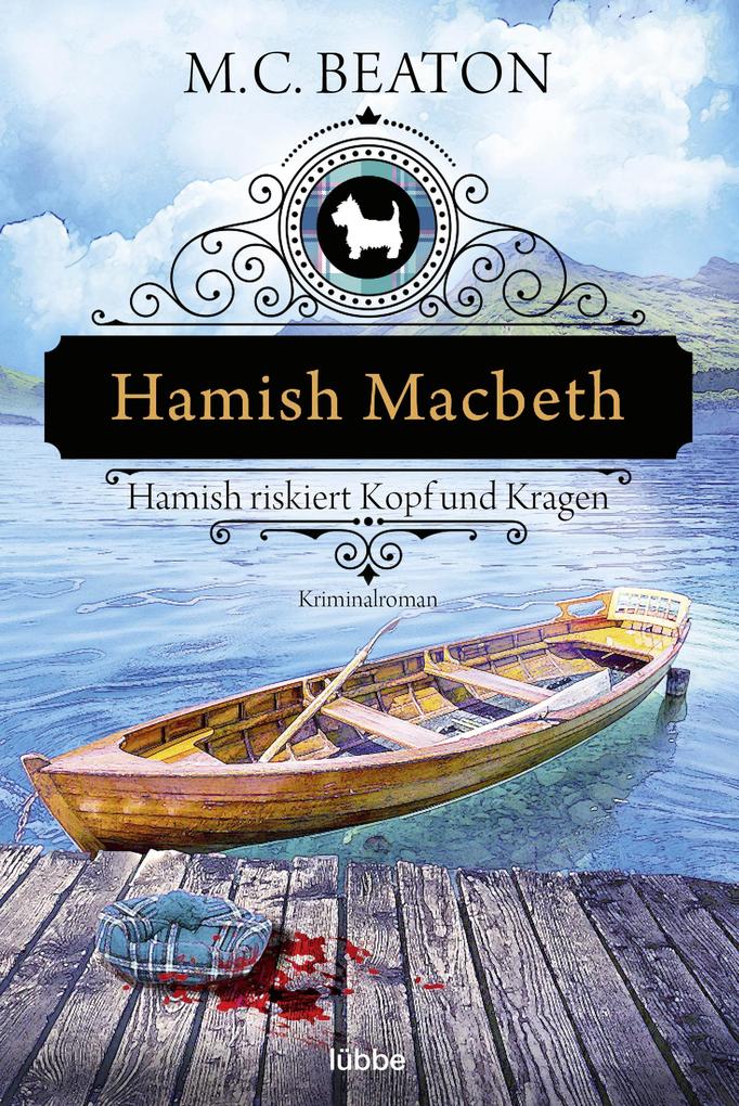 Hamish Macbeth riskiert Kopf und Kragen als eBook epub