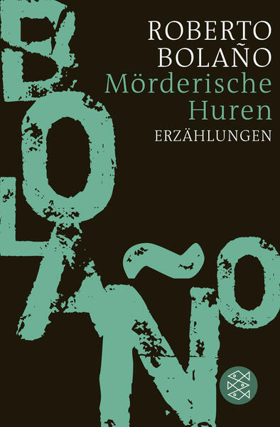 Produktbild: Mörderische Huren | Roberto Bolaño