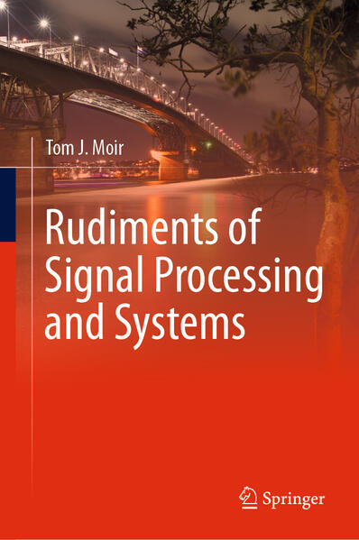 Produktbild: Rudiments of Signal Processing and Systems | Tom J. Moir