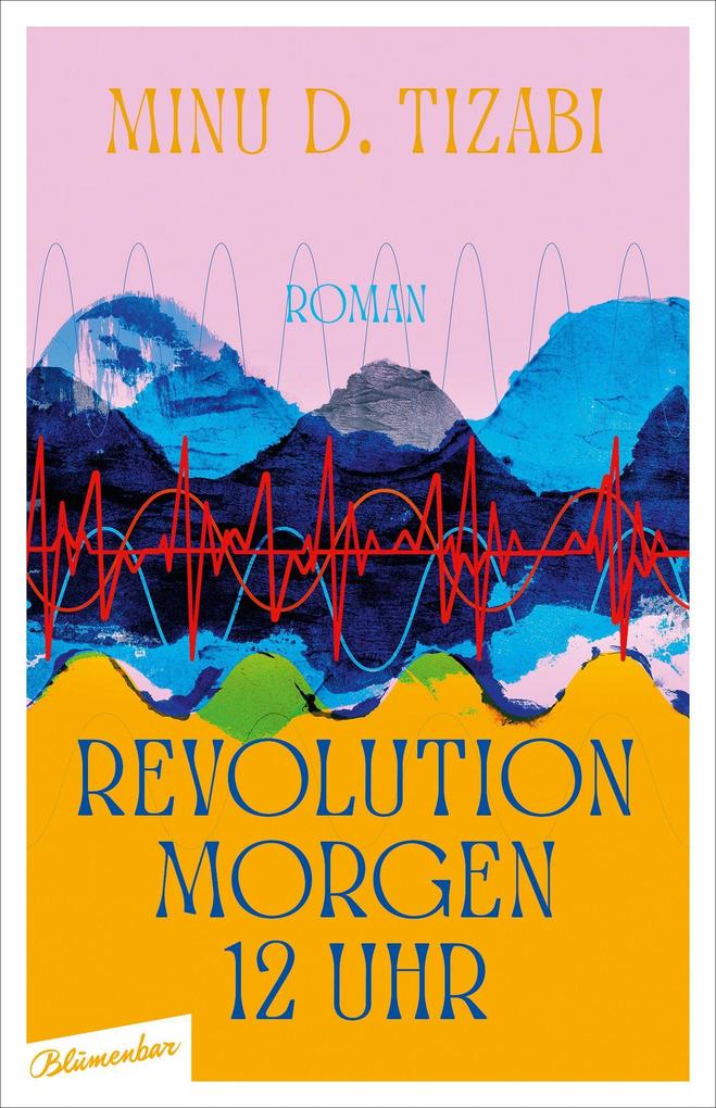 Produktbild: Revolution morgen 12 Uhr | Minu D. Tizabi