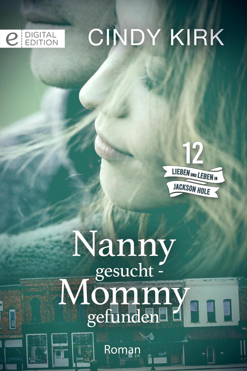 Produktbild: Nanny gesucht - Mommy gefunden | Cindy Kirk
