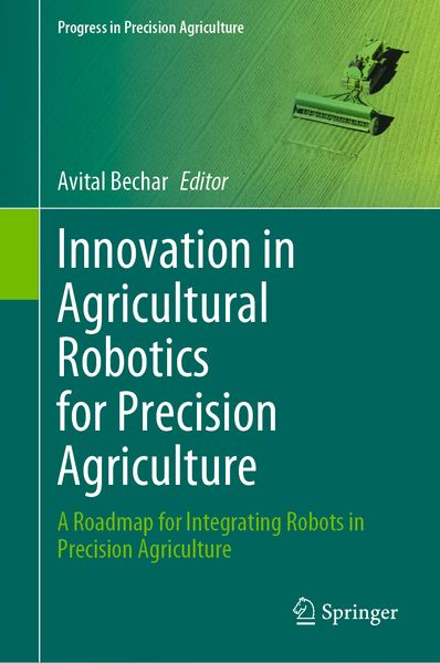 Produktbild: Innovation in Agricultural Robotics for Precision Agriculture