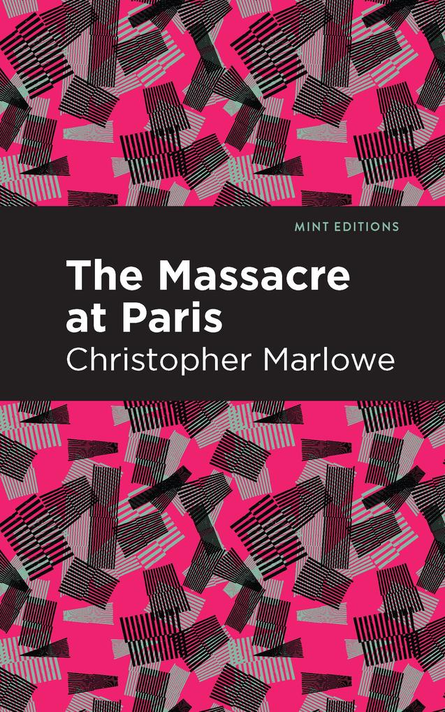 Produktbild: Massacre at Paris | Christopher Marlowe