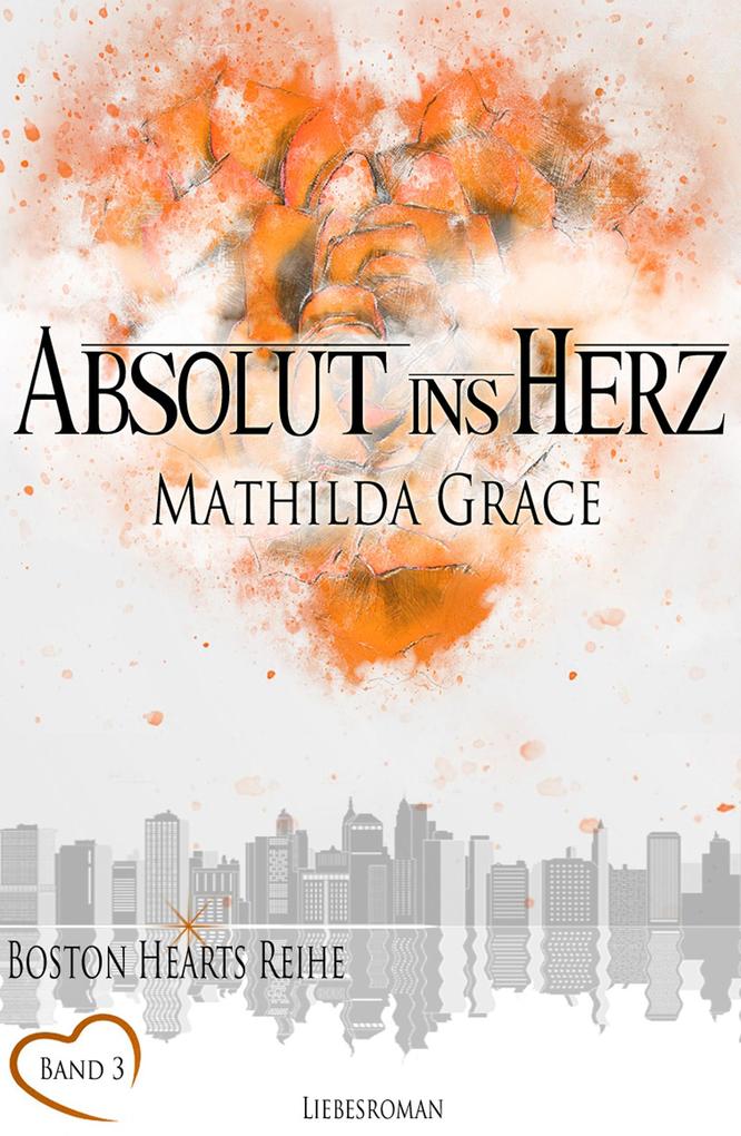 Produktbild: Absolut ins Herz | Mathilda Grace