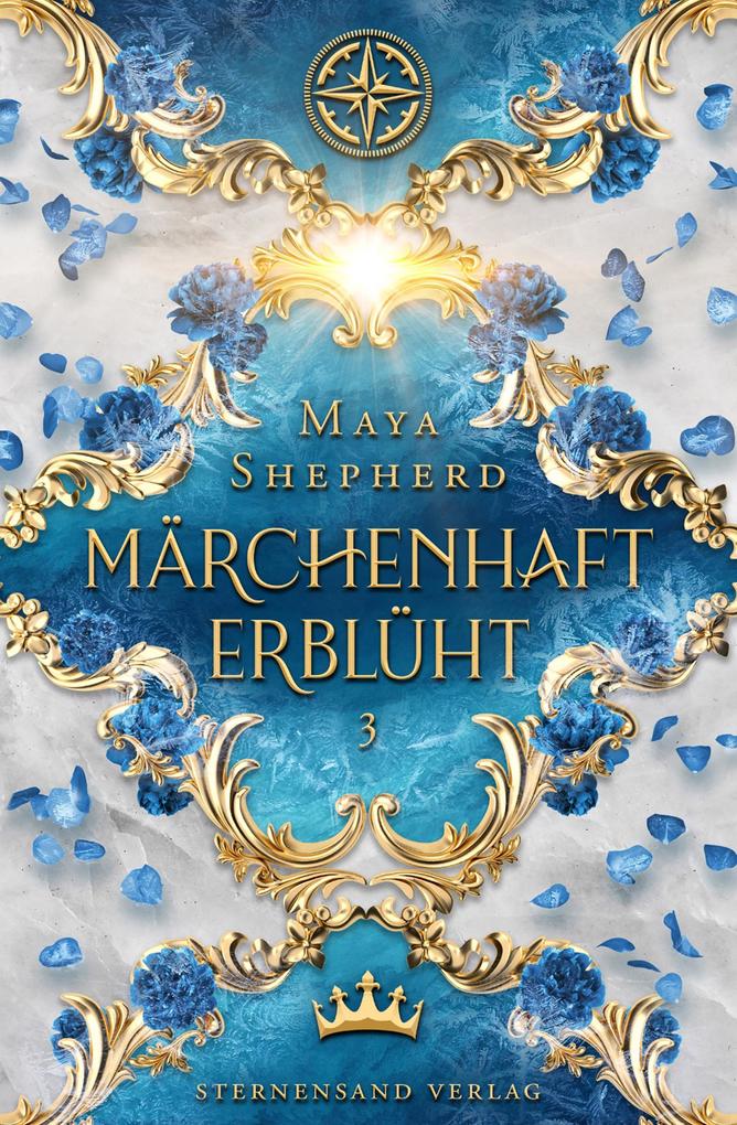 Produktbild: Märchenhaft-Trilogie (Band 3): Märchenhaft erblüht | Maya Shepherd