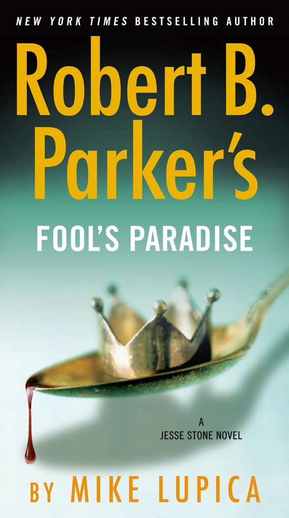 Produktbild: Robert B. Parker's Fool's Paradise | Mike Lupica