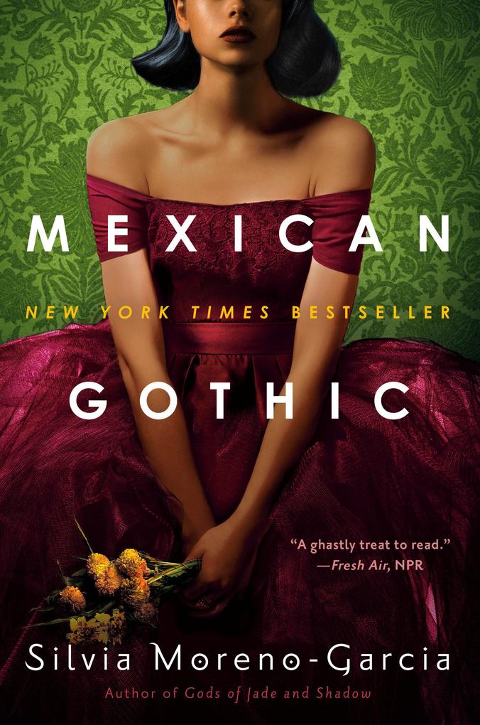 Produktbild: Mexican Gothic | Silvia Moreno-Garcia
