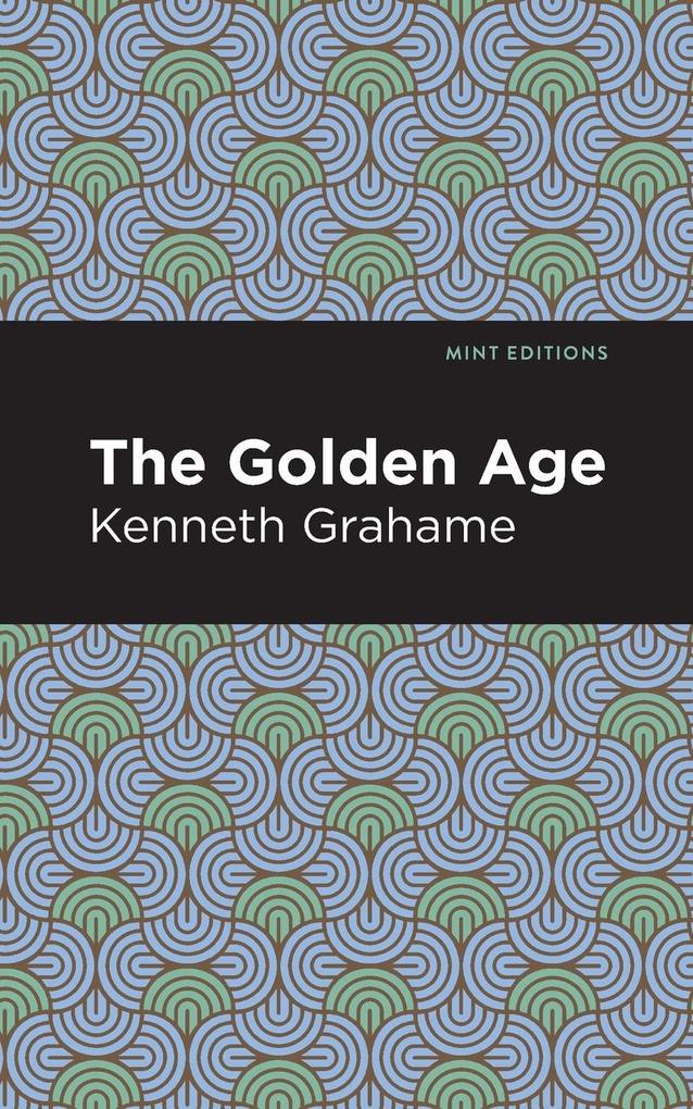 Produktbild: The Golden Age | Kenneth Grahame