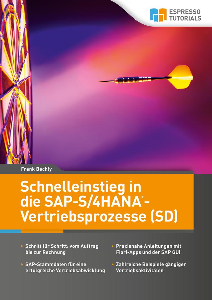 Produktbild: Schnelleinstieg in die SAP-S/4HANA-Vertriebsprozesse (SD) | Frank Bechly