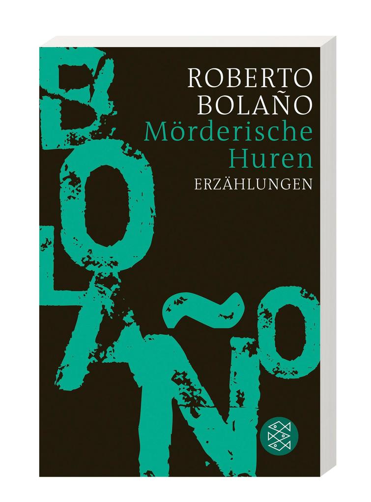 Weitere Ansicht: Mörderische Huren | Roberto Bolaño