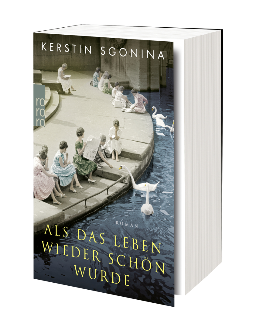 Weitere Ansicht: Als das Leben wieder schön wurde | Kerstin Sgonina